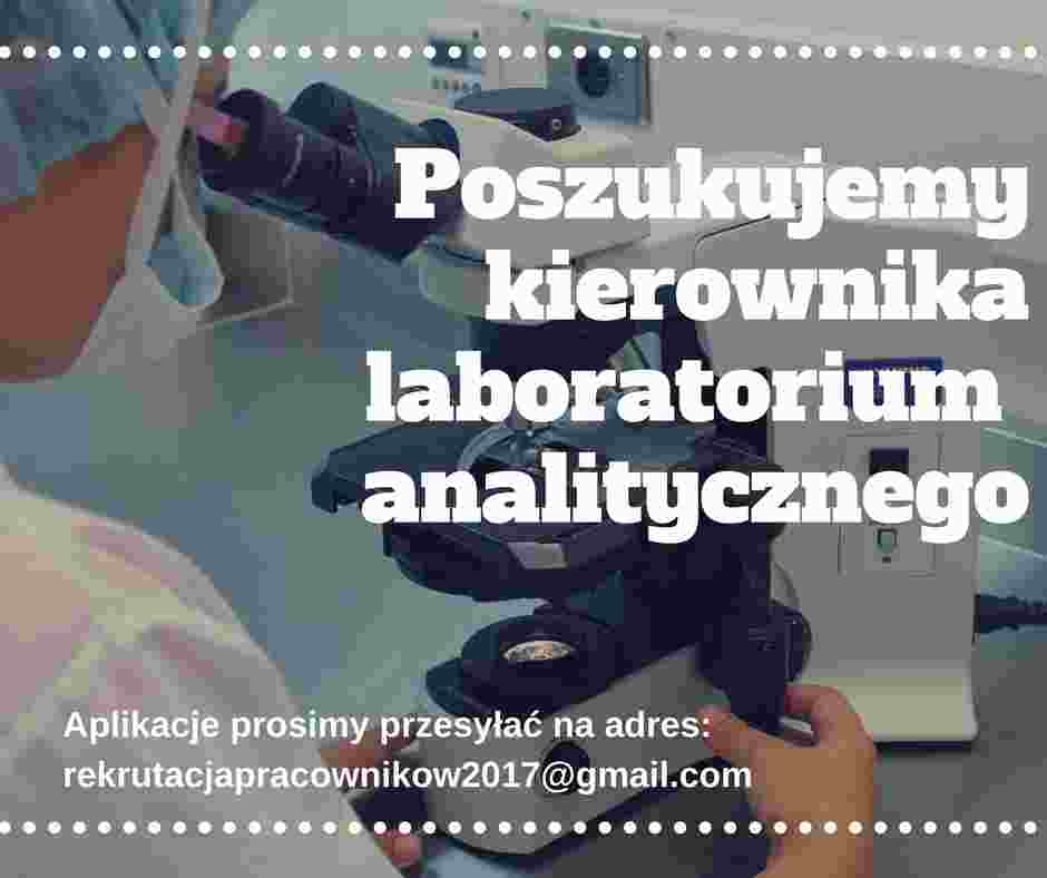 praca Kierownik laboratorium - wysokie zarobki !